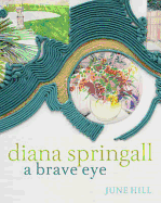 Diana Springall: A Brave Eye
