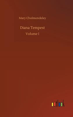 Diana Tempest - Cholmondeley, Mary