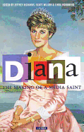 Diana, the Making of a Media Saint