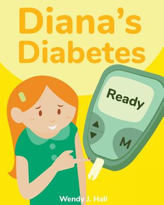 Diana's Diabetes - Hall, Wendy J