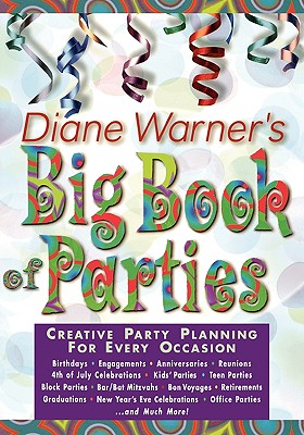 Diane Warner's Big Book of Parties - Warner, Diane