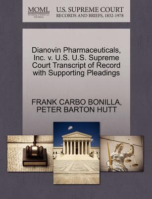 Dianovin Pharmaceuticals, Inc. V. U.S. U.S. Supreme Court Transcript of Record with Supporting Pleadings - Bonilla, Frank Carbo, and Hutt, Peter Barton