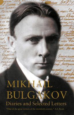 Diaries and Selected Letters - Bulgakov, Mikhail, and Cockrell, Roger (Translated by)