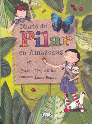 Diario de Pilar En Amazonas - Lins E Silva, Flavia