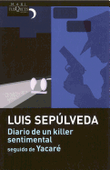 Diario de Un Killer Sentimental Seguido de Yacare