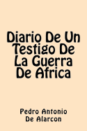 Diario De Un Testigo De La Guerra De Africa