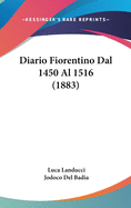 Diario Fiorentino Dal 1450 Al 1516 (1883)