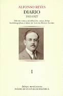 Diario I.: Mexico, 3 de Septiembre de 1911 - Paris, 18 de Marzo de 1927