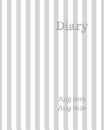 Diary Aug 2019-Aug 2020: 8x10 day to a page academic year diary, hourly appointments and space for notes on each page. Perfect for teachers, students and small business owners. Grey and white bold stripes