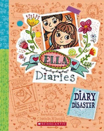 Diary Disaster (Ella Diaries #14)
