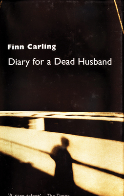 Diary for a Dead Husband - Carling, Finn