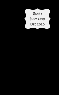 Diary July 2019 Dec 2020: 5x8 week to a page 18 month diary. Space for notes and to do list on each page. Perfect for teachers, students and small business owners. Plain black