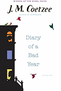 Diary of a Bad Year - Coetzee, J M