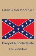 Diary of a Confederate: Johnson's Island