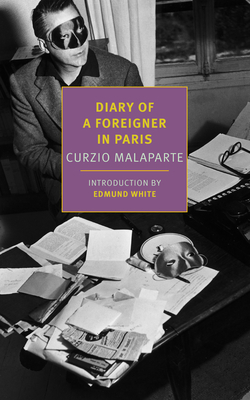 Diary of a Foreigner in Paris - Malaparte, Curzio, and Twilley, Stephen (Translated by)