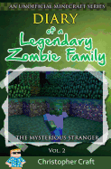 Diary of a Legendary Zombie Family: The Mysterious Stranger