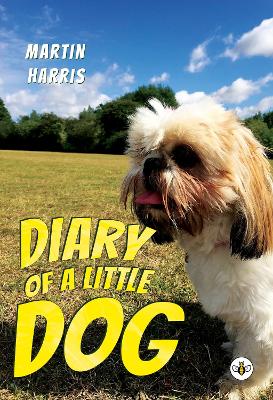 Diary of a Little Dog - Harris, Martin