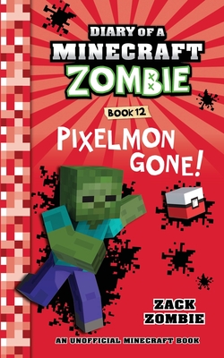 Diary of a Minecraft Zombie, Book 12: Pixelmon Gone! - Zombie, Zack