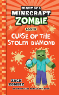 Diary of a Minecraft Zombie Book 26: Curse of the Stolen Diamond