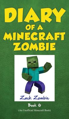 Diary of a Minecraft Zombie Book 6: Zombie Goes to Camp - Zombie, Zack