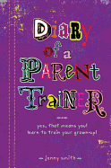 Diary of a Parent Trainer