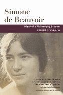 Diary of a Philosophy Student: Volume 3, 1926-30 Volume 3