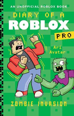 Diary of a Roblox Pro #5: Zombie Invasion - Avatar, Ari