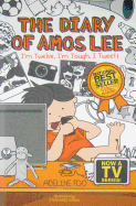 Diary of Amos Lee 3: I'm Twelve, I'm Tough, I Tweet!