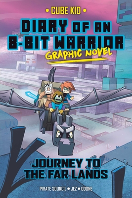 Diary of an 8-Bit Warrior Graphic Novel: Journey to the Far Lands Volume 5 - Sourcil, Pirate