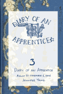 Diary of an Apprentice 3: August 31 - November 6, 2006