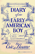 Diary of an Early American Boy - Sloane, Eric