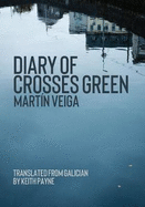 Diary of Crosses Green: translated fro Galician