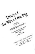 Diary of the War of the Pig - Bioy-Casares, Adolfo