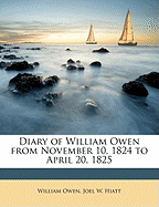 Diary of William Owen from November 10, 1824 to April 20, 1825