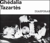 Diasporas - Ghdalia Tazarts