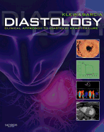 Diastology: Clinical Approach to Diastolic Heart Failure