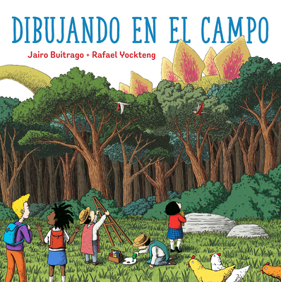 Dibujando En El Campo - Buitrago, Jairo, and Yockteng, Rafael (Illustrator)