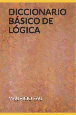 Diccionario Bsico de Lgica - Fau, Mauricio