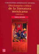 Diccionario Critico de La Literatura Mexicana, 1955-2005