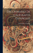 Diccionario De Calgrafos Espaoles