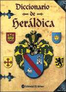 Diccionario de Heraldica - Schnieper Campos, Jacques-A