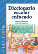 Diccionario Escolar Enfocado: Lectura-Grado K - Diaz, Jorge (Editor), and Sanchez, Alba (Editor)