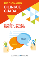 Diccionario Ingls-Espaol / Spanish-English Guadal Bilingual Dictionary