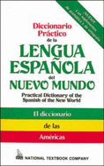 Diccionario Practico de La Lengua Espanola del Nuevo Mundo