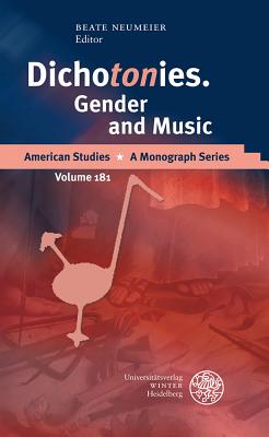 Dichotonies. Gender and Music - Neumeier, Beate (Editor)