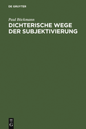 Dichterische Wege Der Subjektivierung