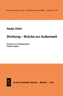 Dichtung - Brcke Zur Auenwelt: Studien Zur Autobiographie Fadwa Tuqans