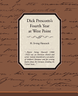 Dick Prescotts's Fourth Year at West Point