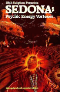 Dick Sutphen Presents Sedona: Psychic Energy Vortexes - Valley of the Sun, and Sutphen, Dick, and Sutphen, Richard