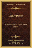 Dickey Downy: The Autobiography of a Bird (1899)